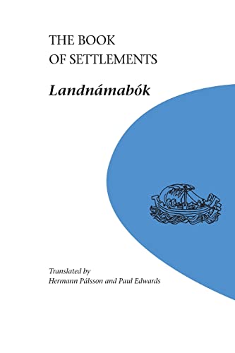 The Book of Settlements: Landnamabok (U of M Icelandic Series, 1)
